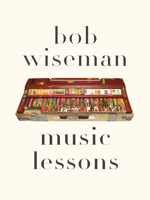 Title details for Music Lessons by Bob Wiseman - Wait list
